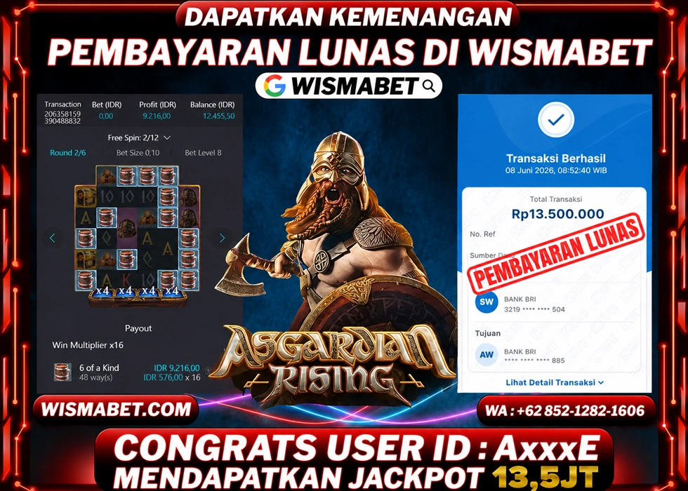 WISMABET - BUKTI KEMENANGAN Asgardian Rising Rp13,500,000,- LUNAS